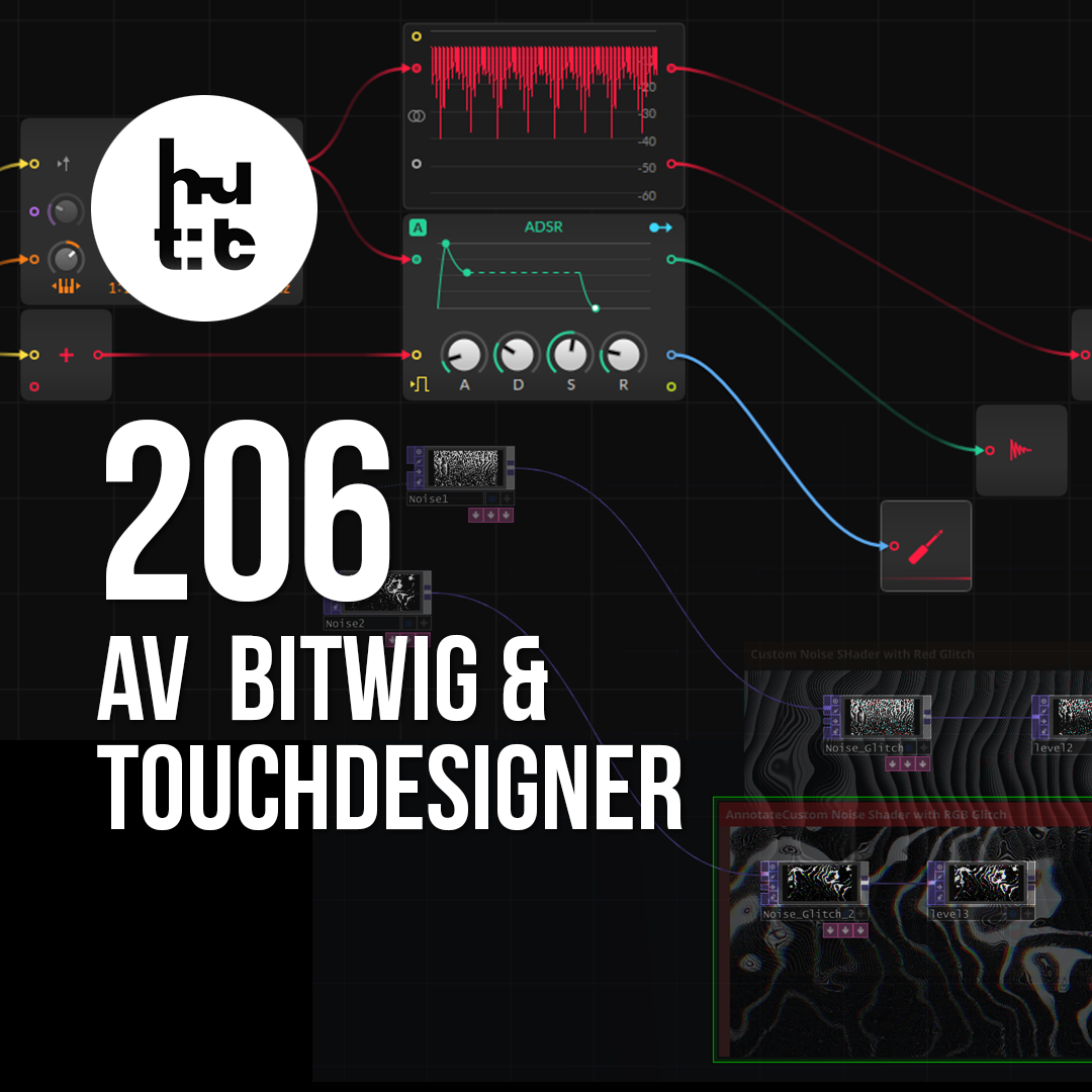 TouchDesigner 206: AV Bitwig & TouchDesigner